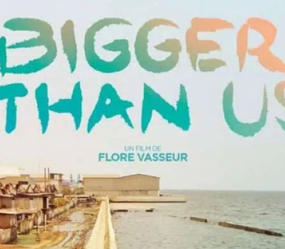 Documentaire : Bigger than us